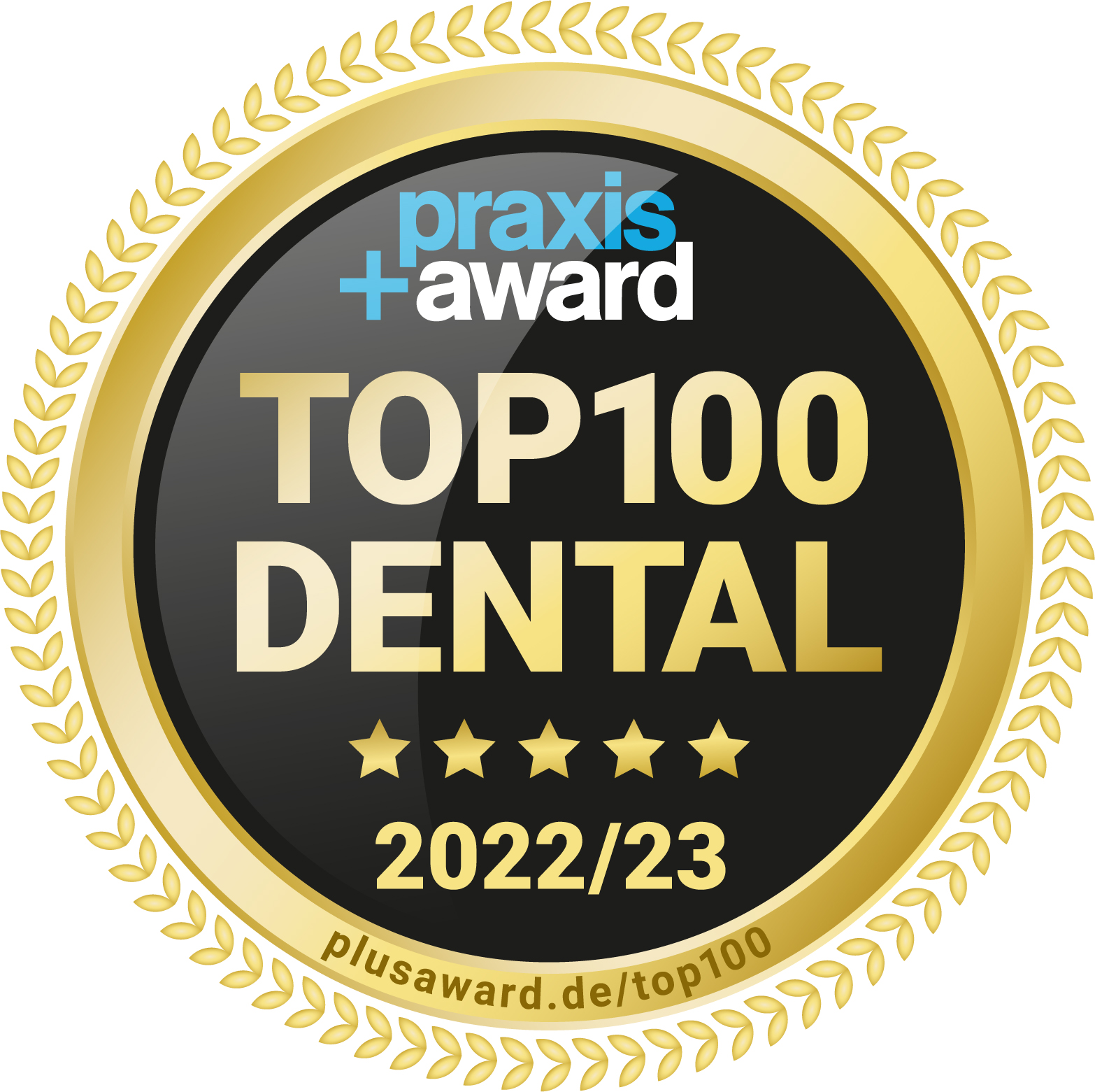 praxis+ award TOP 100 DENTAL 5 Sterne Plakette
